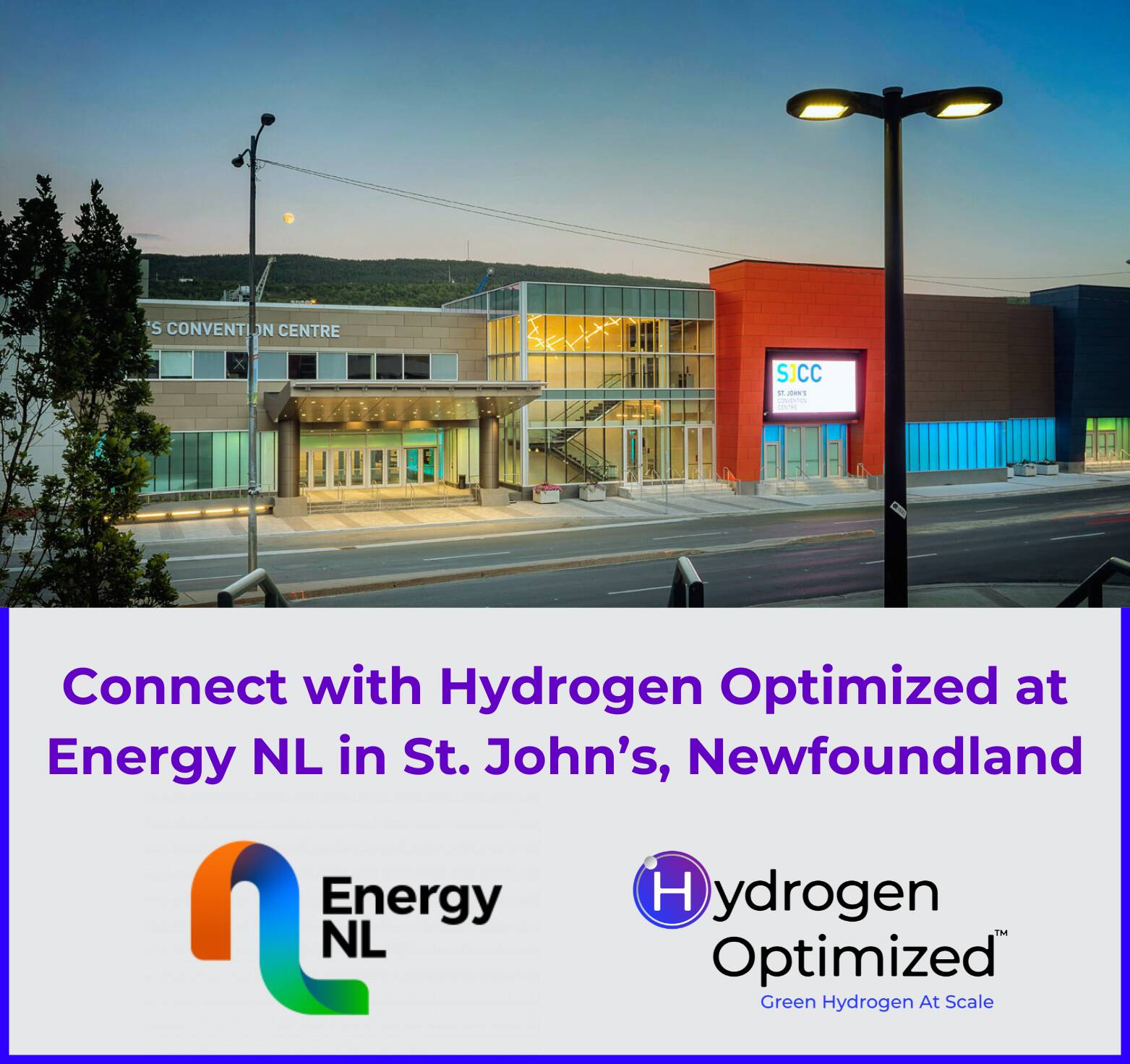 St. John's Convention Centre above the words "Connect with Hydrogen Optimized at Energy NL in St. John's Newfoundland" followed by the Energy NL and Hydrogen Optimized logos.