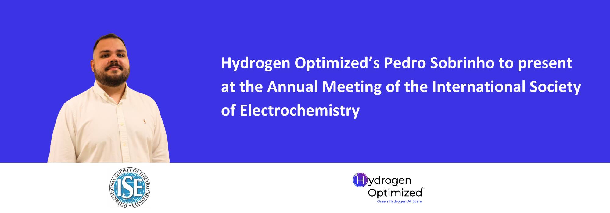 Hydrogen Optimized’s Pedro Sobrinho to present at the Annual Meeting of the International Society of Electrochemistry